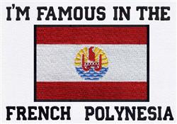 Flag of French Polynesia with red stripes and yellow sun emblem, bold text reads 'I'M FAMOUS IN THE FRENCH POLYNESIA'.