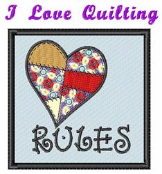 Heart shape filled with colorful patchwork patterns, featuring 'I Love Quilting' text above and 'RULES' below.