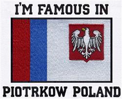 Polish flag with eagle emblem in red and white, featuring bold text 'I'M FAMOUS IN PIOTRKOW POLAND'.