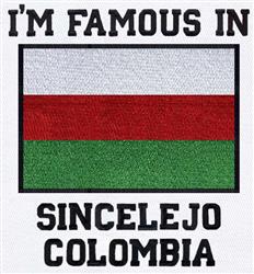 Bold text 'I'M FAMOUS IN' above the red, green, and white stripes of the Sincelejo flag, embodying cultural pride.