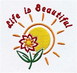 Cheerful sunflower applique with bright rays and colors, featuring 'Life is Beautiful' text, perfect for spring.