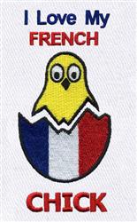 Playful yellow chick peeking from a cracked egg with French flag colors, adorned with bold 'I Love My FRENCH CHICK' text.