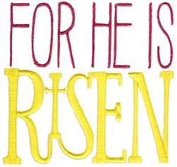 Playful textual embroidery design featuring 'FOR HE IS RISEN' in bold red and yellow hues, perfect for Easter.