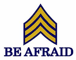 Be Afraid - 4x4 afraid beginner-friendly embroidery design for Uniform badges
