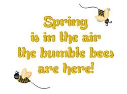 Playful yellow text 'Spring is in the air the bumble bees are here!' with bumble bee graphics, perfect for spring.