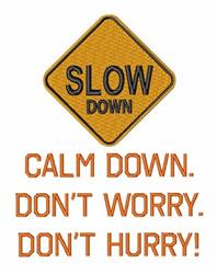 Playful caution sign with 'SLOW' and 'DOWN' in bold black on yellow, featuring cheerful orange text below.