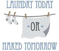 today detailed machine embroidery - Laundry Today perfect for Funny Signs for Home