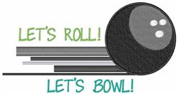 detailed roll machine embroidery pattern - Lets Roll for Bowling League Banners
