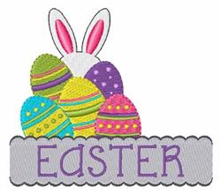 Playful rabbit ears peek over colorful Easter eggs with vibrant patterns, featuring an 'EASTER' banner.