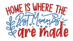 Colorful text saying 'HOME IS WHERE THE BEST MEMORIES are made' with red and blue hues and a light blue leaf design.