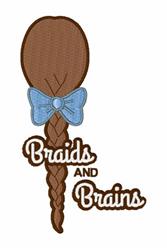 Playful design featuring a dark brown braid with a blue bow and the text 'Braids and Brains', perfect for children's items.