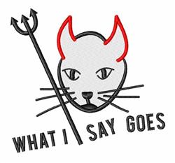Applique cat face with red horns and pitchfork, featuring the phrase 'WHAT I SAY GOES' below, in a playful design.