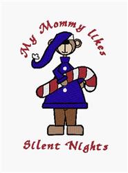 Cheerful bear in a blue outfit and hat holding a candy cane, with 'My Mommy likes Silent Nights' text, festive and playful.