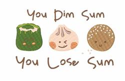 Dim Sum Lose Sum - 5x7 sum detailed machine embroidery design for kitchen tea towels