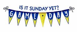 Playful banner featuring blue and yellow triangular flags with 'IS IT SUNDAY YET?' and 'GAME DAY' text, perfect for sporting