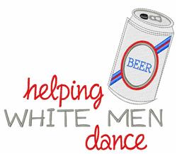 men detailed machine digital embroidery - Helping White Men perfect for T-Shirts