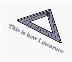 I Measure - 5x7 measure detailed machine embroidery design perfect for Pencil Cases