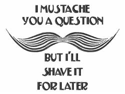 mustache beginner-friendly machine embroidery - I Mustache perfect for kitchen aprons