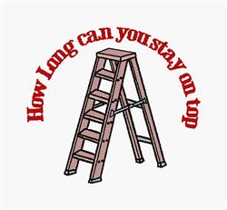 Wooden ladder with a playful cartoon style and bold red text above reads 'How Long can you stay on top'.