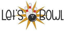 bowl detailed machine embroidery - Lets Bowl perfect for Community Celebration Items
