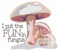 Playful mushroom with a light pink cap and beige stem alongside humorous text saying, 'I put the FUN in fungus.'