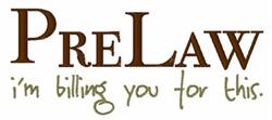 Playful text design with 'PreLaw' in bold brown and humorous green phrase below, ideal for machine embroidery.