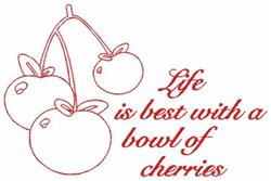 Redwork cherries outlined in red, featuring three hanging cherries and the text 'Life is best with a bowl of cherries' on a w