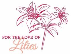 Redwork design featuring two stylized lilies with elegant curves and pastel colors, captioned 'FOR THE LOVE OF'.