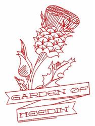 Redwork thistle flower with sharp leaves and a decorative banner displaying 'GARDEN OF NEEDIN''.