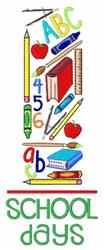 day detailed machine digital embroidery - School Days perfect for Classroom Wall Art