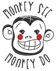 Playful smiling monkey face with large ears, red cheeks, and whimsical 'MONKEY SEE MONKEY DO' text.