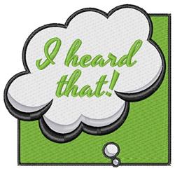 Playful speech bubble with 'I heard that!' in green on a bold black outlined white bubble with a green background.