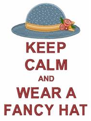 Blue hat with pink roses above red text 'KEEP CALM AND WEAR A FANCY HAT', ideal for cheerful spring events.