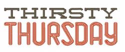 Thirsty Thursday - 5x7 thursday beginner-friendly embroidery design for reusable tote bags