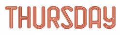 Bold text 'THURSDAY' outlined in warm coral on a plain background, showcasing a modern and playful font style.