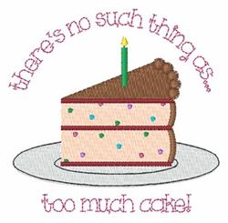 Too Much Cake - 4x4 cake beginner-friendly embroidery design for Birthday Cards
