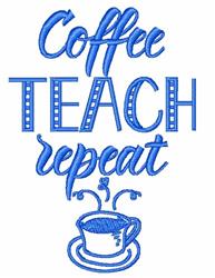 Coffee Teach Repeat