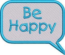 Playful speech bubble with 'Be Happy' text in light turquoise and a textured background.