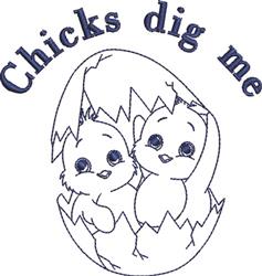 Playful design featuring two cute chicks peeking from a cracked eggshell with 'Chicks dig me' text for Easter.