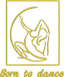 Stylized dancer silhouette in expressive pose, framed by crescent moon, with 'Born to dance' text below in yellow.