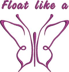 Float Like A Butterfly
