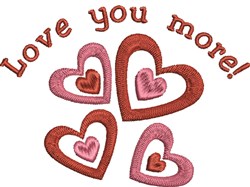 Love You More Embroidery Design | EmbroideryDesigns.com