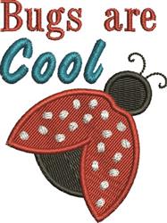 Vibrant red ladybug with white polka dots and a black body, text 'Bugs are Cool', playful embroidery.
