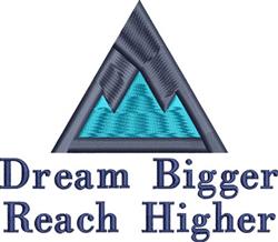 Modern triangle featuring a blue mountain shape and bold navy text 'Dream Bigger Reach Higher' for motivation.
