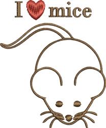 Cute mouse head in soft brown tones with playful 'I ♥ mice' text above, designed for whimsical machine embroidery.