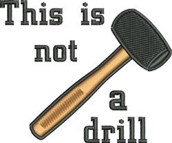 Not A Drill - 4x4 drill beginner-friendly machine embroidery design for Tool Belts