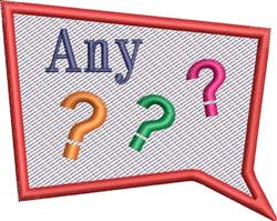 Playful speech bubble with a red border, blue 'Any' text, and colorful question marks, perfect for machine embroidery.