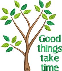 Stylized tree applique with a brown trunk, vibrant green leaves, and the text 'Good things take time' in a playful font.