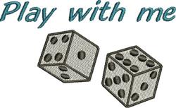 Two dice in light grey with black dots, embroidered 'Play with me' in turquoise above, perfect for playful themes.