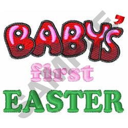 BABYS FIRST EASTER - 4x4 easter detailed embroidery design for Easter Baskets